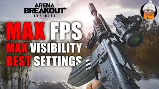 Arena Breakout Infinite PC Best Settings for MAX FPS and MAX Visibility