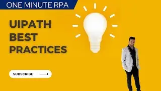 UiPath Best Practices - Tips & Tricks