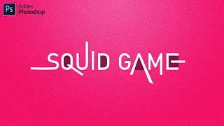 Squid Game Title Shape Effect In Photoshop CC 2021 | Text Effect | Photoshop Tutorial