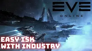 Eve Online - Easy ISK with Industry + Giveaway