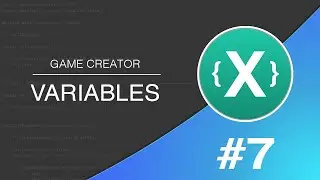 #7 Game Creator 101 - Variables