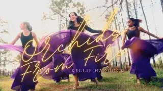 Kellie Haddock - Orchids From Fire (Official Music Video)