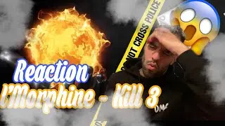 l’Morphine - KILL 3 (Prod by Limite Beatz ) Reaction 🔥😱