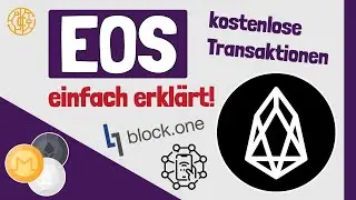 EOS einfach Erklärt | Die Kryptowährung mit kostenlosen Transaktionen - Altcoin Serie