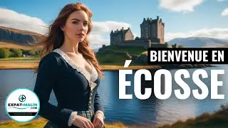 L'ÉCOSSE : REPORTAGE SUR UNE EXPATRIATION D'EXCEPTION