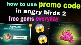 Angry birds 2 how to use promo codes in angry birds 2 how to claim free gems everyday