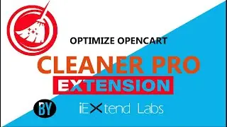 OpenCart Cleaner Pro / Optimize OpenCart