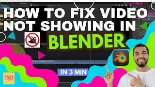 How To Fix Video Not Showing In BLENDER?