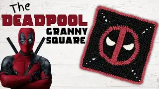 The DEADPOOL Square | Deadpool and Wolverine Granny Square Crochet Tutorial #lfg