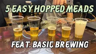 5 Hopped Meads (With Tutorial) Feat. Basic Brewing