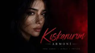 Kıskanırım |Psychedelic Anatolian Rock |Armoni