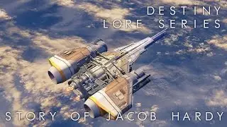 Destiny Lore: The Story of Jacob Hardy