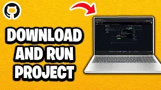 How To Download and Run Project From GitHub - Fastest Guide