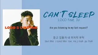 [Sleepy beat] 'Can't Sleep(잠이 들어야) - LOCO(로꼬) feat. IU(아이유) [ENGHANROM Lyrics]