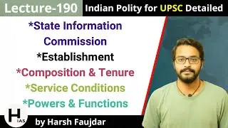 L190: State Information Commission- Composition, Functions, Service Conditions |Polity by Laxmikanth