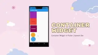 #5 Flutter Container widget with Margin and Padding & Box Decoration | Flutter Tutorial | Ganesh Dev