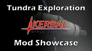 KSP Mod Showcase: Tundra Exploration (deutsch - German - Tutorial)