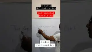 2 Digit Multiplication For Special Condition (Type 1) 