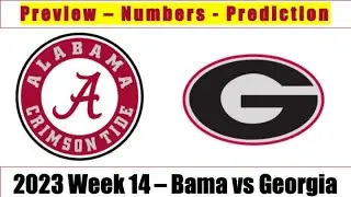 2023 - Alabama Crimson Tide vs Georgia Buldogs - Numbers & Prediction