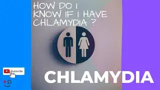 Chlamydia Symptoms: Look out for the Different Signs in Women and Men