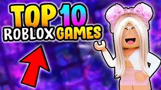 Top 10 Roblox Games You MUST Play (2023)