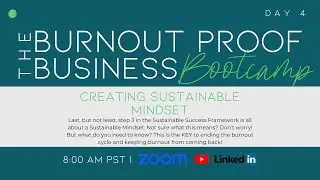 Burnout-Proof Business Bootcamp - Day 4