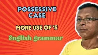 POSSESSIVE CASE || MORE USE OF 'S || #braintrainer #englishgrammar #noun #case