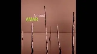 Armand Amar - Earth from Above La Genese (Featuring Roselyne Minassian)