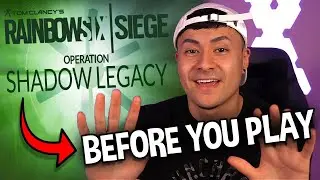 8 Things YOU NEED TO KNOW About OPERATION SHADOW LEGACY (Rainbow Six Siege New Season)