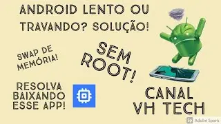 Celular/Tablet Android lento ou travando? Possível Solução Simples! Swap de memória sem ROOT fácil!
