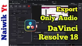 #7 How to export only Audio in Davinci Resolve 18