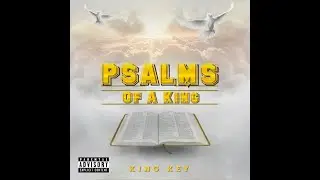 KING KEY - PSALMS OF A  KING