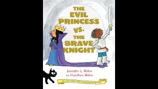 Story Time with Mr Tom - The Evil Princess vs The Brave Knight