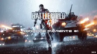 BF4 | Random Momente | #1