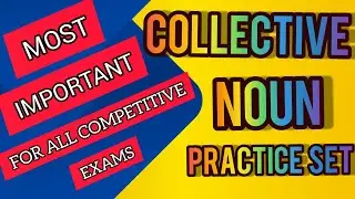 Most important collective nouns practice set| competitive exams