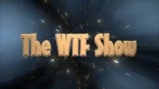 Promo For WTF Show