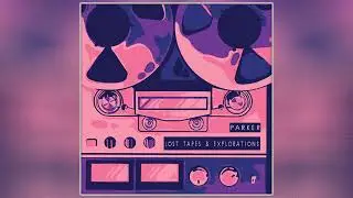 Parker - Lost Tapes and Explorations (2024) (Full Album)