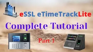eSSL eTimeTrackLite Complete Tutorial | Malayalam | Part 1 | 2020