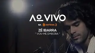 Zé Ibarra - Vou-me Embora | Ao Vivo na Antena 3 | Antena 3