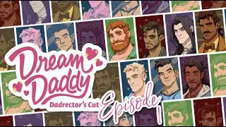Whose Gonna Be Your Dream? -Dream Daddy- Episode 1