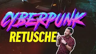 Cyberpunk Retusche (Modelle aus dem Spiel retuschieren)