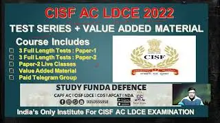 CISF AC LDCE 2022 : TEST SERIES & MATERIAL : 10 Selections in CISF LDCE 2021