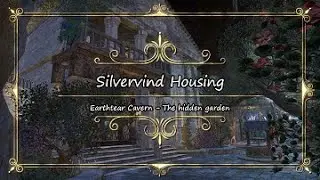 3.0 Earthtear Cavern, The hidden garden - ESO Housing