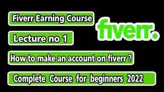 How to make a fiverr account? | Fiverr Earning Course