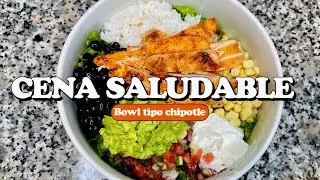 Prepara tu propio CHIPOTLE BOWL ¡La mejor cena saludable!
