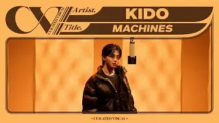 KIDO (키도) - 'MACHINES' (Live Performance) | CURV [4K]