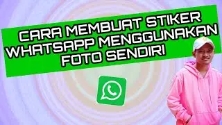 Cara membuat sticker WhatsApp mengunakan foto sendiri