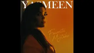 Yasmeen - Favorite Mistake (Lyric Video)