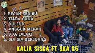 KALIA SISKA ft SKA 86 | Pecah seribu