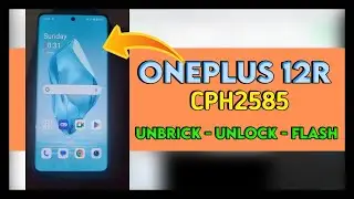 How to Unbrick/Unlock OnePlus 12R ( CPH2585)💯✅